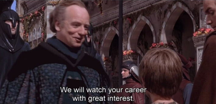 We will watch your career palpatine meme