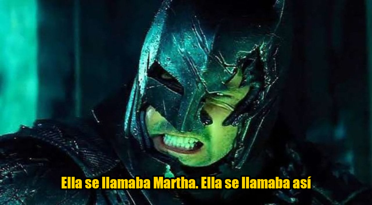 Batman Martha Ben Affleck Meme//Nota Christian Bale