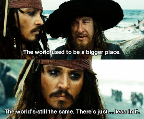 The World's still the same pirates of the caribbean jack sparrow