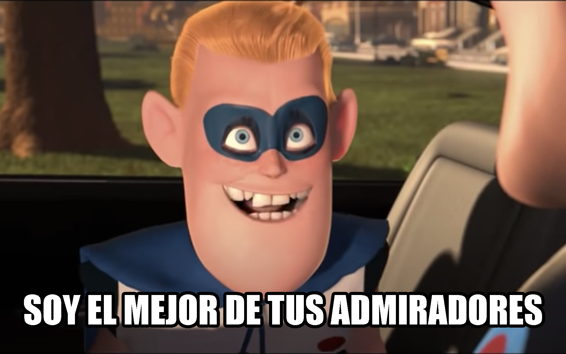 Los Increíbles Soy el mejor de tus admiradores meme