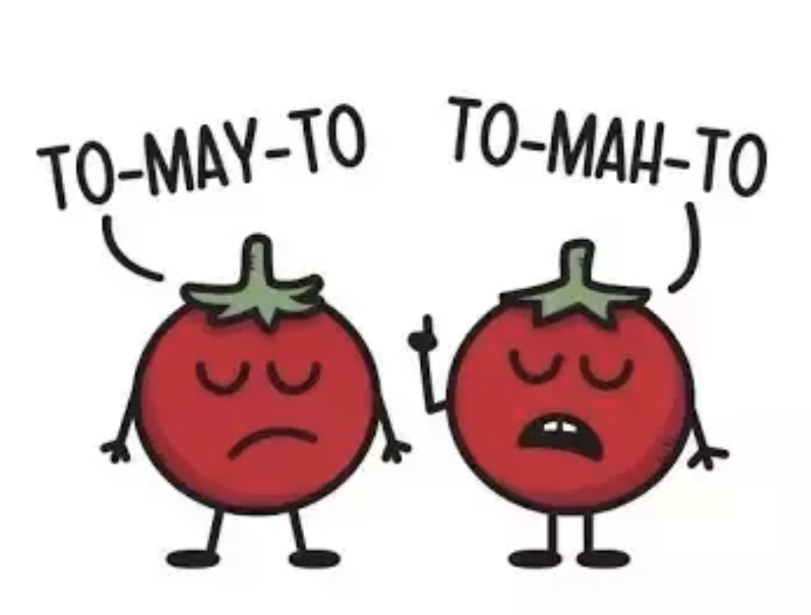 tomatoes tomatos meme pronunciation 