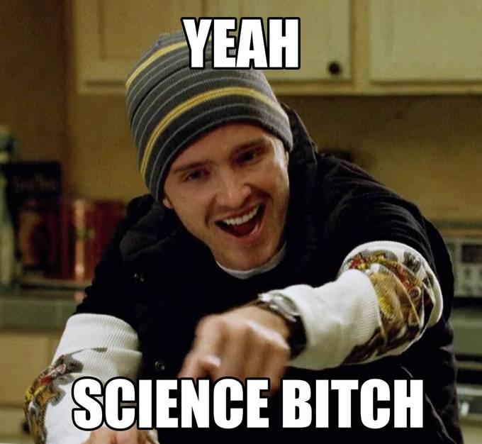 yeah science meme jesse breaking bad