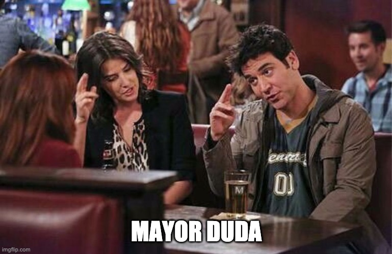 Mayor Duda HIMYM Major