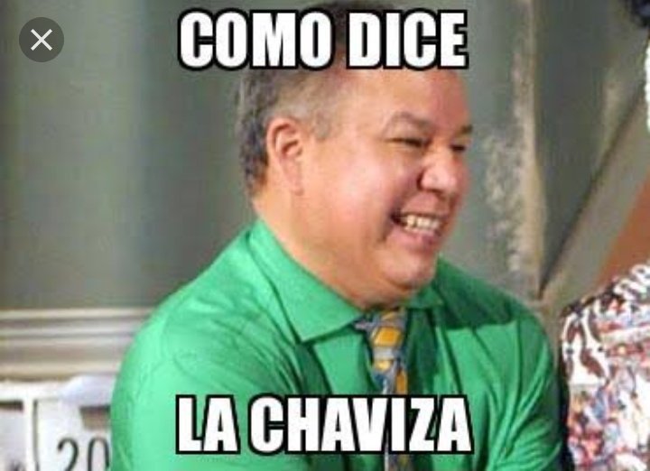 como dice la chaviza arturo vecinos meme